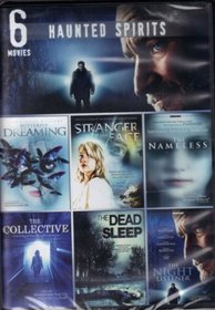 Haunted Spirits 6 Movies Butterfly Dreaming, Stranger with My Face, the Nameless, the Collective the Dead Sleep the Night Listener