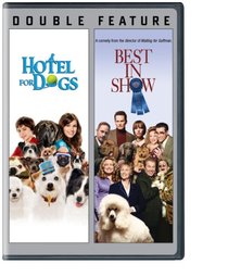 Hotel For Dogs / Best In Show (DBFE)