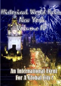 Historical World Fairs  New York Volume IV