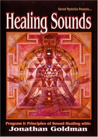 Healing Sounds with Jonathan Goldman