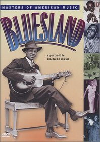 Bluesland - A Portrait in American Music