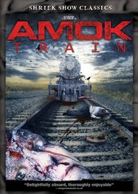 Amok Train (Shriek Show Classics)