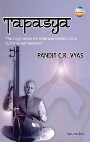 Pandit C.R. Vyas: Tapasya, Vol. 2