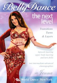 Bellydance - The Next Level: Transitions, Turns & Layers