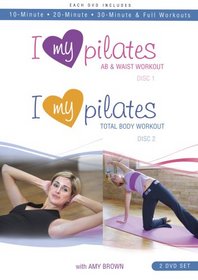 I Love My Body: Pilates 1/Pilates 2