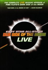 Easy Star All-Stars: Dub Side of the Moon Live