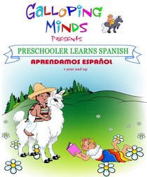 Galloping Minds -Preschooler Learns Spanish - Aprendamos Español