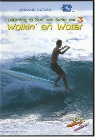 WALKIN' ON WATER (Learning to Surf with Surfer Joe 3)