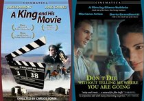 Movie Magic: Don't Die Without Telling Me Where You Are Going/A King and His Movie