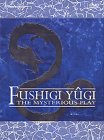 Fushigi Yugi - The Mysterious Play: Box Set 2 - Seiryu (ep. 27-52)