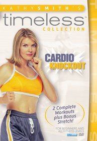 Kathy Smith Timeless Collection: Cardio Knockout with Bonus Tai Chi Stretch