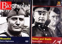 The History Channel : Hitler and Stalin Roots Of Evil , Biography Mussolini : The Dictators of WWII : 2 Pack Collection