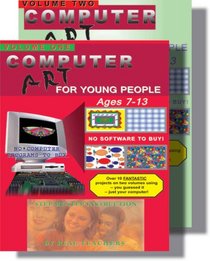 Computer Art for Young People, Vol 2 (Ages 7-13)