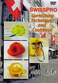 SwissPro Garnishing Techniques and Cookbook
