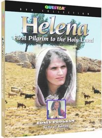 Helena: First Pilgrim to the Holy Land