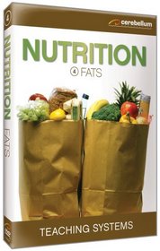Teaching Systems Nutrition Module 4: Fats