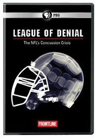 FRONTLINE: League of Denial: The NFL's Concussion Crisis
