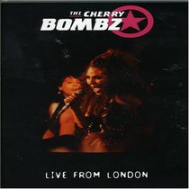 The Cherry Bombz: Live From London