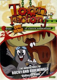 Toon Factory"The Adventures of ROCKY AND BULLWINKLE""Dudley Do-Right"