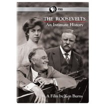 The Roosevelts: An Intimate History