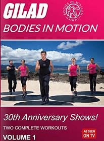 Gilad: Bodies in Motion: 30th Anniversary Shows!: Vol. 1