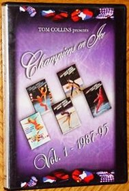 Tom Collins Presents Champions On Ice Vol. 1 - 1987-93