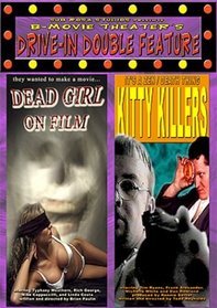 Dead Girl on Film/Kitty Killers
