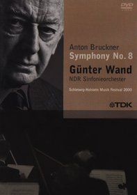 Gunter Wand: Anton Bruckner - Symphony No. 8