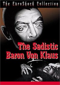 The Sadistic Baron Von Klaus