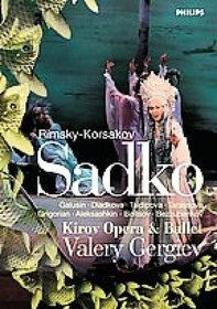 Rimsky-Korsakov - Sadko / Vladimir Galouzine, Gegam Grigorian, Sergei Alexashkin, Larissa Diadkova, Nikolai Putilin, Valery Gergiev, Kirov Opera