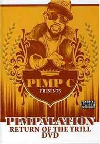 Pimp C. Presents Pimpalation: Return of the Thrill DVD