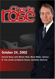 Charlie Rose with Martin Weil, Mark Miller, Clinton R. Van Zandt & Edward Hayes; Jonathan Demme (October 24, 2002)