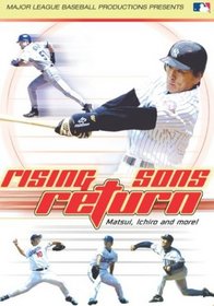 Rising Sons Return - Matsui, Ichiro and More!