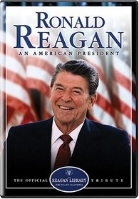 Ronald Reagan - An American President (The Official Reagan Library Tribute)