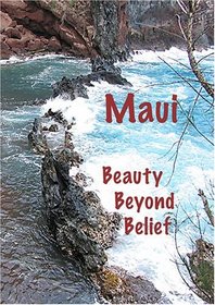 MAUI Beauty Beyond Belief