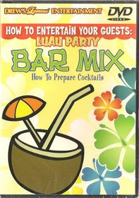 How to Entertain Your Guests: Bar Mix