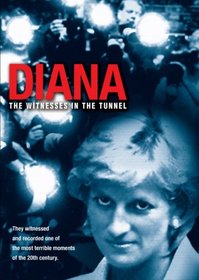 Diana: The Witnesses in the Tunnel
