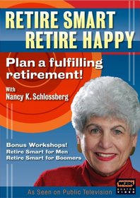 Retire Smart, Retire Happy with Dr. Nancy K. Schlossberg