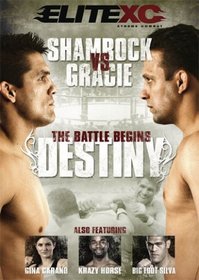 EliteXC: Destiny - Shamrock vs. Gracie