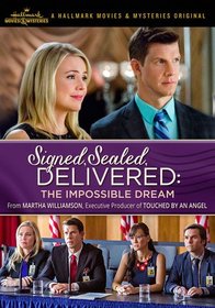 Signed, Sealed, Delivered: The Impossible Dream