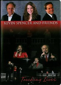 Kevin Spencer and Friends - Touching Lives