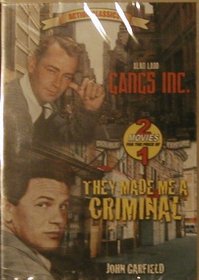 Gangs Inc. / They Made Me A Criminal