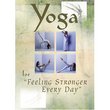 Yoga for Feeling Stronger Everyday