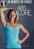 30 Minutes to Fitness Abs & Core - Kelly Coffey-Meyer