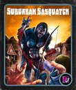 Suburban Sasquatch [Visual Vengeance Collector's Edition]
