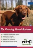 The Boarding Kennel Business
