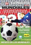 La Historia De Los Mundiales, Vol. 8: Mexico En Los Mundiales