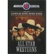 All Star Westerns: Sagebrush Trail/King of the Cowboys/Bandit King of Texas/Wagon Wheels Westward