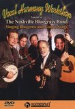 The Nashville Bluegrass Band: Vocal Harmony Workshop - Singing Bluegrass and Gospel Songs