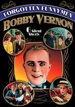 Forgotten Funnymen - Bobby Vernon (Silent)
